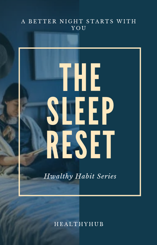 Healthy Habit Series - The Sleep Reset